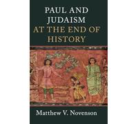 Matthew V. Novenson Paul and Judaism at the End of History (Copertina rigida)