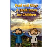 Paul and Silas: A Bible Story for Children: 38