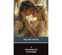Paul and Virginia: A Classic French Romance Novel