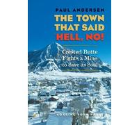 Paul Andersen The Town that Said 'Hell, No' (Tascabile)