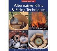 Paul Andrew Wandless James C. Wat Alternative Kilns & Firing Techni (Tascabile)