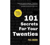 Paul Angone 101 Secrets For Your Twenties (Tascabile)