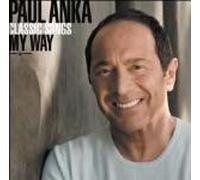 Paul Anka - Classic Songs My Way - 2 Cd