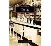 Paul Anthony Benninghoff Dyer Historical Society Dyer (Tascabile)