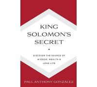 Paul Anthony Gonzalez King Solomon's Secret (Tascabile)