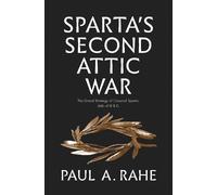 Paul Anthony Rahe Sparta's Second Attic War (Copertina rigida)