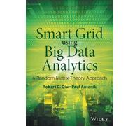 Paul Antonik Robert C. Qi Smart Grid using Big Data Analytic (Copertina rigida)