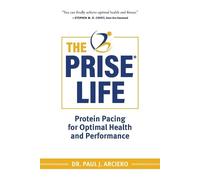 Paul Arciero Arciero, Paul The PRISE Life (Tascabile) Prise Life