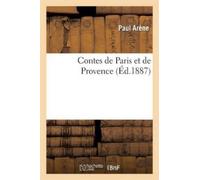 Paul Arène Contes de Paris Et de Provence (Tascabile) Litterature