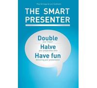 Paul Arinaga Lars Sudmann The Smart Presenter (Copertina rigida)