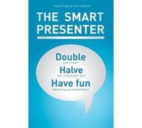 Paul Arinaga Lars Sudmann The Smart Presenter (Tascabile)