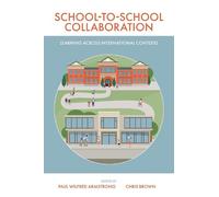 Paul Armstrong School-to-School Collaboration (Copertina rigida)