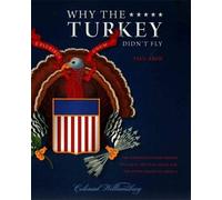 Paul Aron Why the Turkey Didn’t Fly (Tascabile)