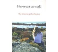 Paul Arthur van Doorn How to Save Our World (Tascabile)