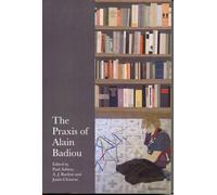 Paul, Ashton The Praxis of Alain Badiou (Tascabile)