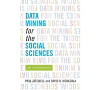 Paul Attewell David Monagh Data Mining for the Social Scienc (Copertina rigida)