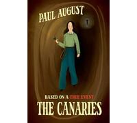 Paul August The Canaries (Tascabile) Kim Moreno Chronicles