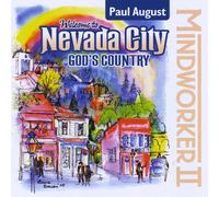 Paul August - Welcome To Nevada City