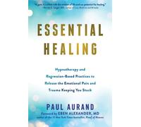 Paul Aurand Essential Healing (Tascabile)