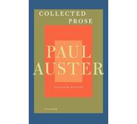Paul Auster Collected Prose (Tascabile)