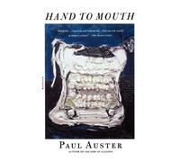 Paul Auster Hand to Mouth (Tascabile)