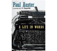 Paul Auster I.B. Siegumfeldt A Life in Words (Tascabile)