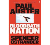 Paul Auster Spencer Ostrander Bloodbath Nation (Tascabile)