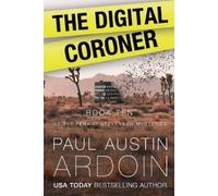 Paul Austin Ardoin The Digital Coroner (Tascabile) Fenway Stevenson Mysteries