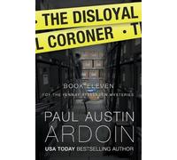 Paul Austin Ardoin The Disloyal Coroner (Tascabile) Fenway Stevenson Mysteries