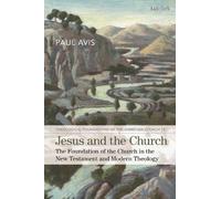 Paul Avis Jesus and the Church (Tascabile)