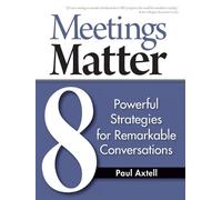 Paul Axtell Meetings Matter (Tascabile)