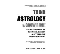 Paul B Farrell Think A$trology & Grow Rich (Tascabile)