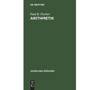 Paul B Fischer Arithmetik (Copertina rigida) Sammlung Göschen