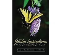Paul B Francis Garden Inspirations (Tascabile)