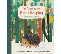 Paul B. Janeczk The Proper Way to Meet a Hedgehog and Other H (Copertina rigida)