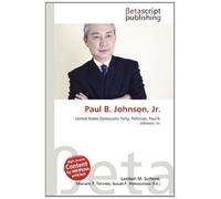 Paul B. Johnson, Jr.: United States Democratic Party, Politician, Paul B. Johnson, Sr.