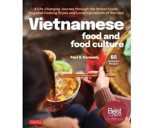Paul B. Kennedy Vietnamese Food and Food Culture (Copertina rigida)