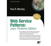 Paul B. Monday Web Service Patterns (Tascabile)