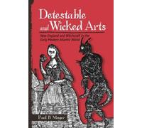 Paul B. Moyer Detestable and Wicked Arts (Copertina rigida)