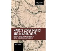 Paul B. Paolucci Marx's Experiments and Microscopes (Tascabile)