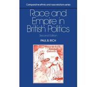 Paul B. Rich Race and Empire in British Politics (Tascabile)