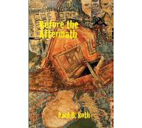 Paul B Roth Before the Aftermath by Paul B. Roth (Tascabile)