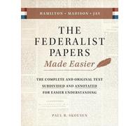 Paul B Skousen The Federalist Papers Made Easier (Tascabile)