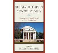 Paul B. Thompson Thomas Jefferson and Philosophy (Copertina rigida)