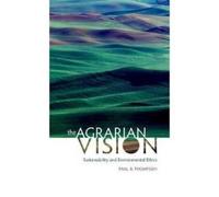 Paul B Thompson Thompson Paul B Paul B. Thomp The Agrarian Vi (Copertina rigida)
