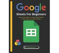 Paul Bachmann Google Sheets for Beginners (Tascabile)