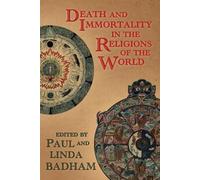 Paul Badham Linda Ba Death and Immortality in the Religions of the W (Tascabile)
