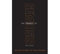 Paul Bains The Primacy of Semiosis (Tascabile)