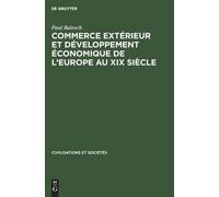 Paul Bairoch Commerce Extérieur Et Développement Économique d (Copertina rigida)