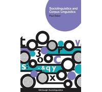 Paul Baker Sociolinguistics and Corpus Linguistics (Tascabile)